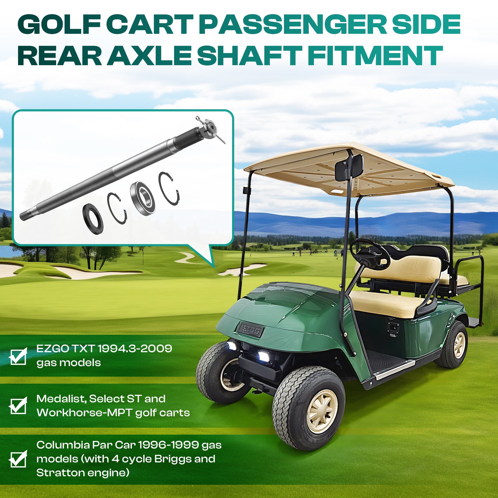 Golf Cart EZGO Rear Axle Shaft with Bearing Seal for 1994.3-2009 Gas TXT OEM #72056G01 | Drive-up